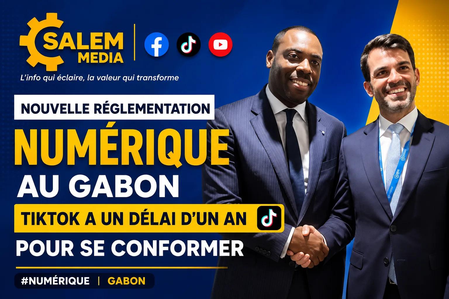 Nouvelle réglementation numérique au Gabon : TikTok dispose d'un délai d'un an pour se conformer