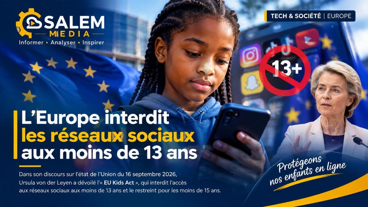 L'Europe interdit les réseaux sociaux aux moins de 13 ans