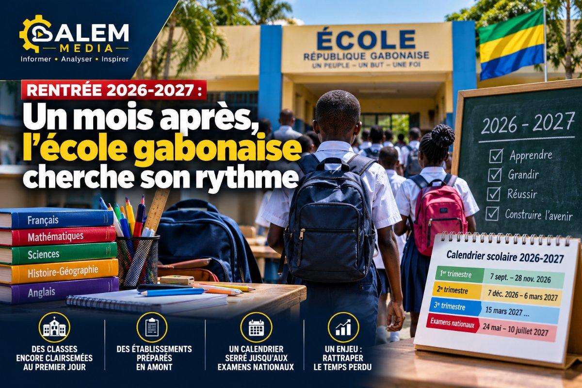 Rentrée 2026-2027 : un mois après, l'école gabonaise cherche son rythme