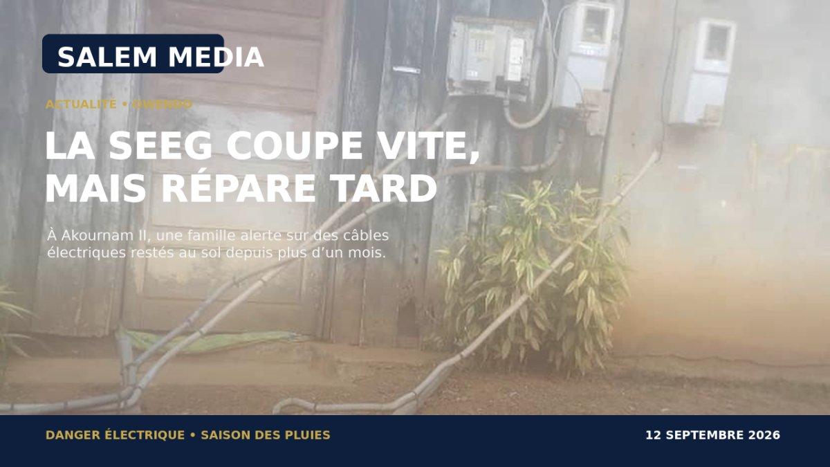Coupures en 48 heures, réparations aux oubliettes : le calvaire électrique d'une famille d'Akournam II face à la SEEG