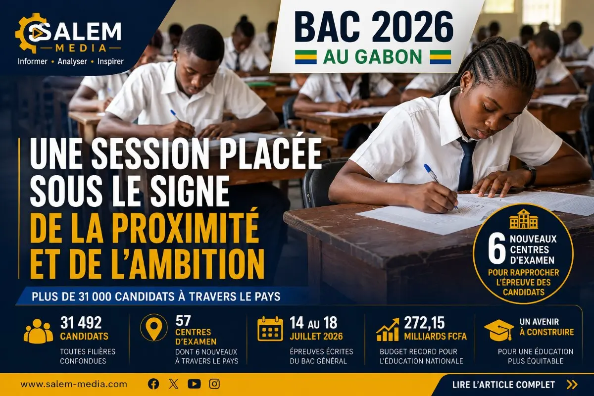 Bac 2026 au Gabon : une session placée sous le signe de la proximité et de l'ambition